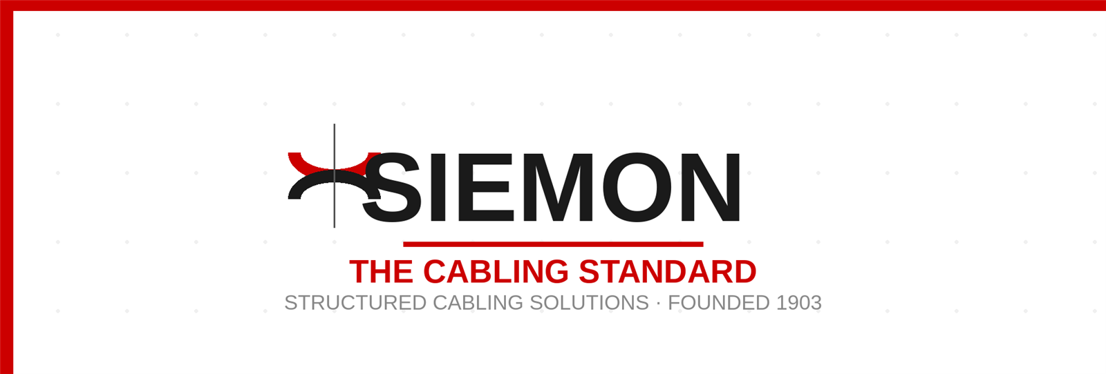 SIEMON: The Century-Old Technical SIEMON: The Century-Old Technical